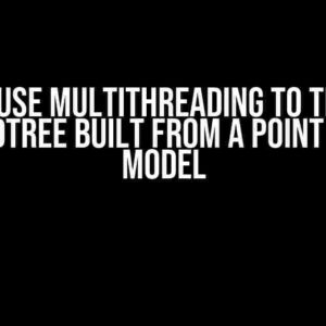 How to Use Multithreading to Traverse a Quadtree Built from a Point Cloud Model